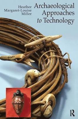 Archaeological Approaches to Technology 1