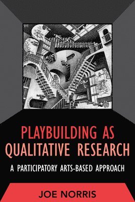 Playbuilding as Qualitative Research 1