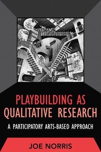 bokomslag Playbuilding as Qualitative Research