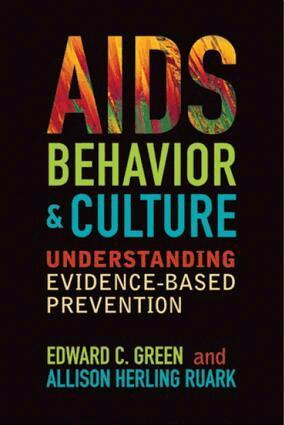 Edward C Green, Allison Herling Ruark - AIDS, Behavior, and Culture, Häftad