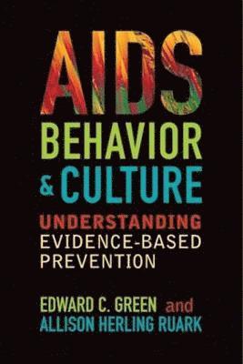 bokomslag AIDS, Behavior, and Culture