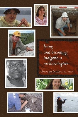 Being and Becoming Indigenous Archaeologists 1