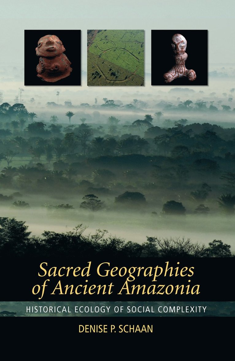 Sacred Geographies of Ancient Amazonia 1