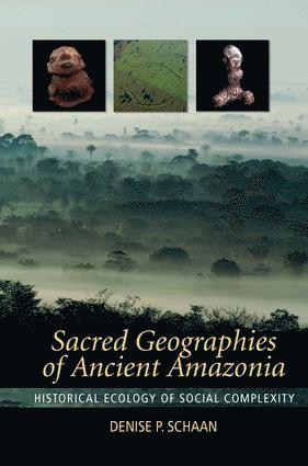 Sacred Geographies of Ancient Amazonia 1