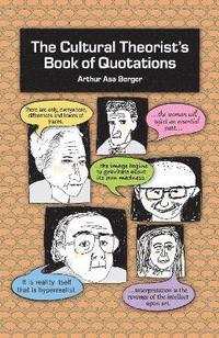 bokomslag The Cultural Theorist's Book of Quotations