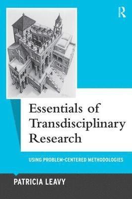 bokomslag Essentials of Transdisciplinary Research