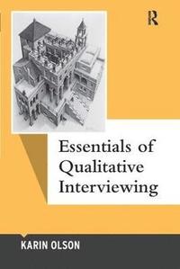 bokomslag Essentials of Qualitative Interviewing