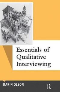 bokomslag Essentials of Qualitative Interviewing