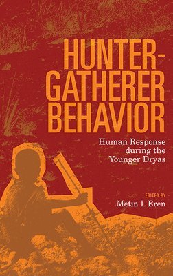 Metin I Eren, Metin I. Eren - Hunter-Gatherer Behavior, Häftad