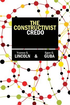 bokomslag The Constructivist Credo
