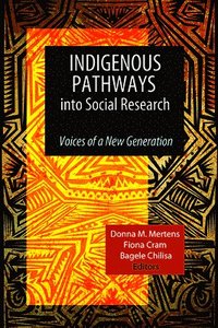 bokomslag Indigenous Pathways into Social Research