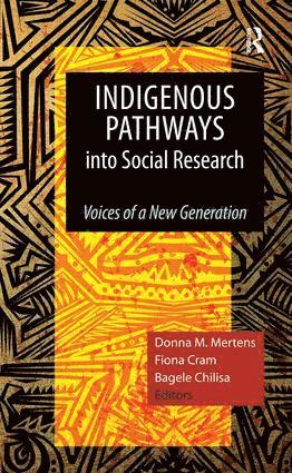 Donna M Mertens, Fiona Cram, Bagele Chilisa - Indigenous Pathways into Social Research, Häftad