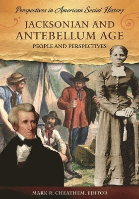 Jacksonian and Antebellum Age 1