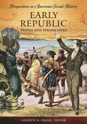 Andrew K. Frank - Early Republic, Inbunden