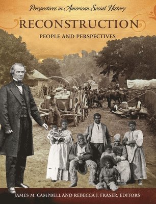 James M. Campbell, Rebecca J. Fraser - Reconstruction, Inbunden