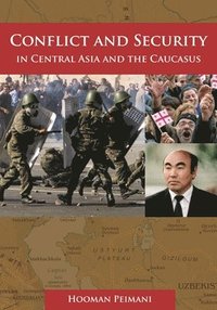 bokomslag Conflict and Security in Central Asia and the Caucasus