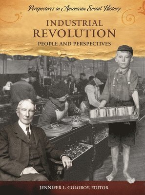 Jennifer Lee Goloboy - Industrial Revolution, Inbunden