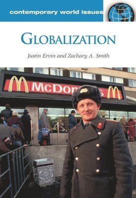 Justin Ervin, Zachary A. Smith, USA) Smith, Zachary A. (Northern Arizona University, Zachary Smith - Globalization, Inbunden