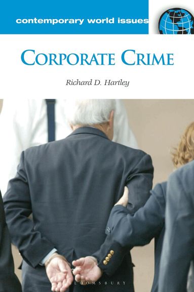 Richard D. Hartley - Corporate Crime, Inbunden
