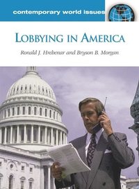 bokomslag Lobbying in America