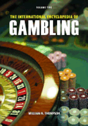 bokomslag The International Encyclopedia of Gambling
