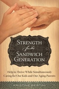 bokomslag Strength for the Sandwich Generation