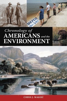 Chronology of Americans and the Environment 1
