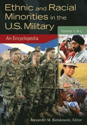 bokomslag Ethnic and Racial Minorities in the U.S. Military: An Encyclopedia [2 Volumes]