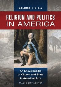 bokomslag Religion and Politics in America