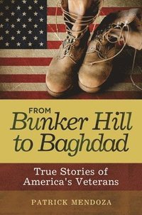 bokomslag From Bunker Hill to Baghdad