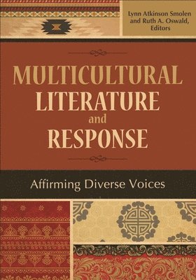 Lynn Atkinson Smolen, PH.D. Oswald, Ruth A., Ruth A. Oswald, Lynn Atkinson Smolen, Ruth A. Oswald Ph.D., Ruth A. Oswald Ph D. - Multicultural Literature and Response, Häftad