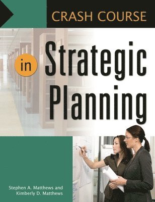 Crash Course in Strategic Planning 1