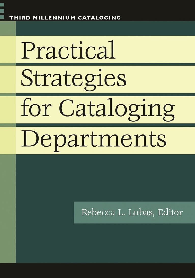 Rebecca L. Lubas, Rebecca Lubas - Practical Strategies for Cataloging Departments, Häftad
