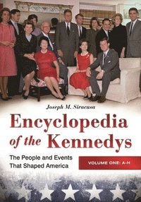 bokomslag Encyclopedia of the Kennedys
