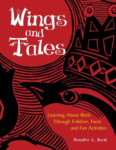 Jennifer L. Kroll - Wings and Tales, Häftad