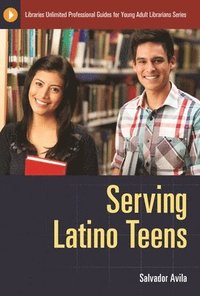 bokomslag Serving Latino Teens