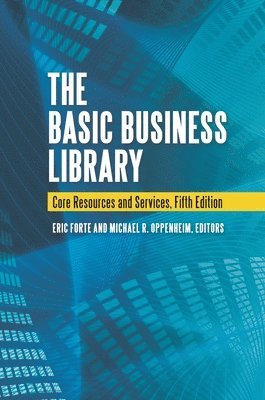 Eric Forte, Michael R. Oppenheim, Michael Oppenheim - Basic Business Library, Inbunden