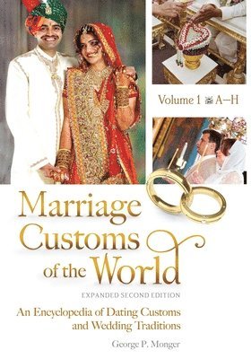 bokomslag Marriage Customs of the World: An Encyclopedia of Dating Customs and Wedding Traditions [2 Volumes]