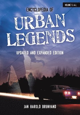 Jan Harold Brunvand - Encyclopedia of Urban Legends: [2 Volumes], Inbunden