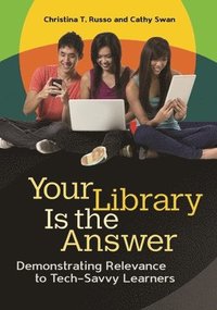 bokomslag Your Library Is the Answer