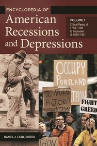 bokomslag Encyclopedia of American Recessions and Depressions
