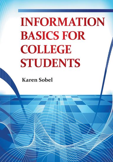 bokomslag Information Basics for College Students