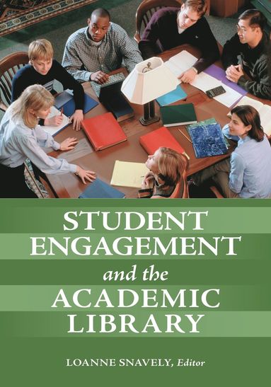 bokomslag Student Engagement and the Academic Library