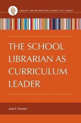 The School Librarian as Curriculum Leader 1