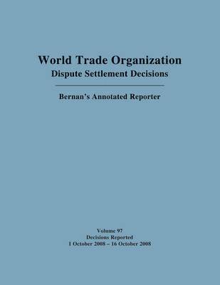 bokomslag WTO Dispute Settlement Decisions: Bernan's Annotated Reporter