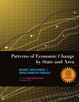 Patterns of Economic Change by State and Area: Income, Employment, & Gross Domestic Product 1