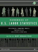 Mary Meghan Ryan - Handbook of U.S. Labor Statistics 2014 : Employment, Earnings, Prices, Productivity, and Other Labor Data, Inbunden