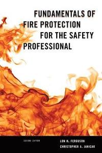 bokomslag Fundamentals of Fire Protection for the Safety Professional