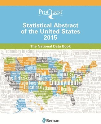 bokomslag ProQuest Statistical Abstract of the United States 2015 : The National Data Book