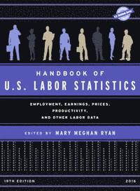 bokomslag Handbook of U.S. Labor Statistics 2016